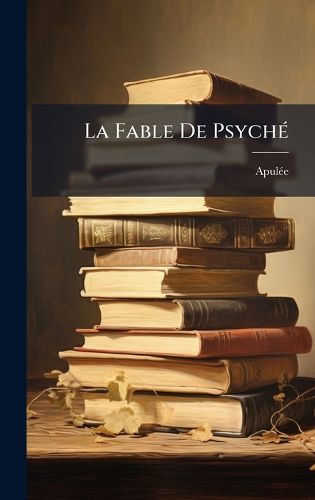 Cover image for La Fable De PsychA(c)