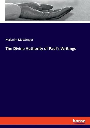 Cover image for The Divine Authority of Paul's Writings