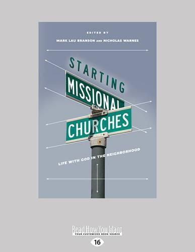 Starting Missional Churches: Life with God in the Neighborhood