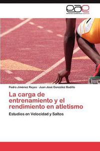 Cover image for La carga de entrenamiento y el rendimiento en atletismo