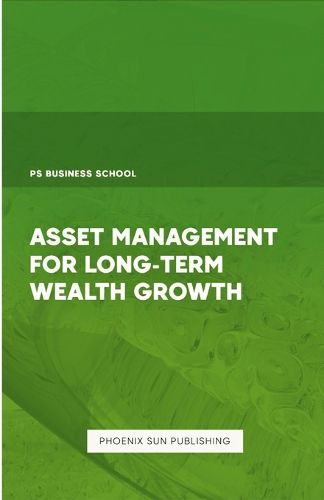 Asset Management for Long-Term Wealth Growth