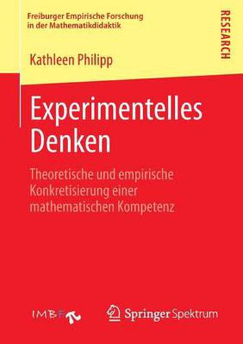 Cover image for Experimentelles Denken: Theoretische Und Empirische Konkretisierung Einer Mathematischen Kompetenz