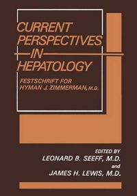 Cover image for Current Perspectives in Hepatology: Festschrift for Hyman J. Zimmerman, M.D.