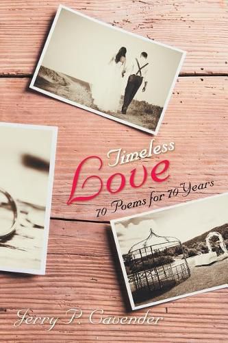 Cover image for Timeless Love: 70 Poems for 70 Years