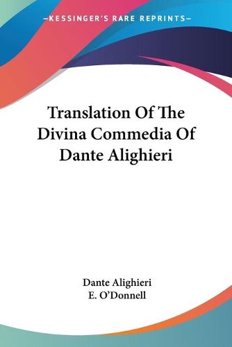 Cover image for Translation of the Divina Commedia of Dante Alighieri