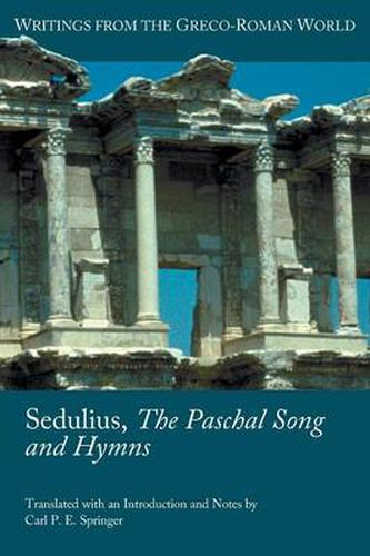 Cover image for Sedulius, The Paschal Song and Hymns