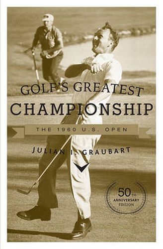 Cover image for Golf's Greatest Championship: The 1960 U.S. Open