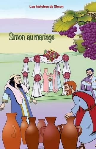 Cover image for Les Histoires de Simon: Simon au Marriage: Simon au Marriage