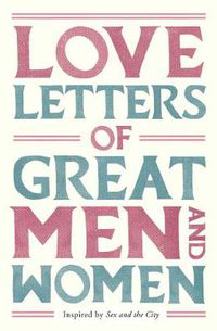 Cover image for Love Letters of Great Men and Women