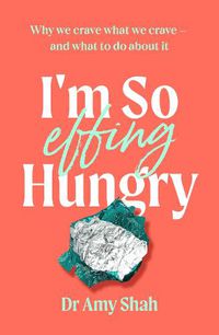 Cover image for I'm So Effing Hungry