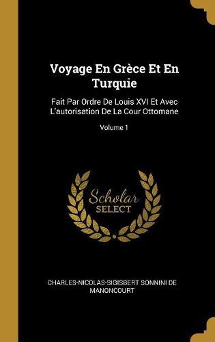 Cover image for Voyage En Grece Et En Turquie