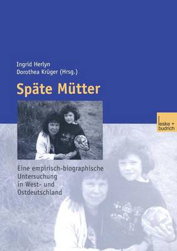 Cover image for Spate Mutter: Eine empirische-biographische Untersuchung in West- und Ostdeutschland