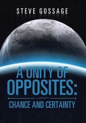 Cover image for A Unity of Opposites: Chance and Certainty