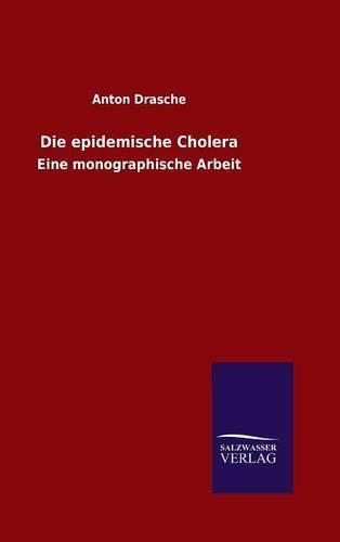 Cover image for Die epidemische Cholera