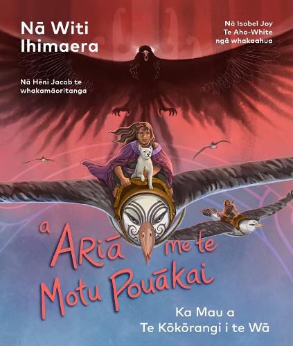 Cover image for Te Kokorangi 3: A Aria Me Te Motu Pouakai