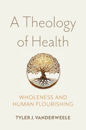 Cover image for A Theology of Health