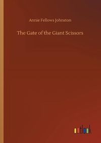 Cover image for The Gate of the Giant Scissors