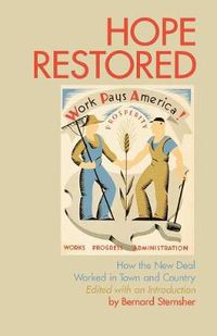 Cover image for Hope Restored: How the New Deal Worked in Town and Country