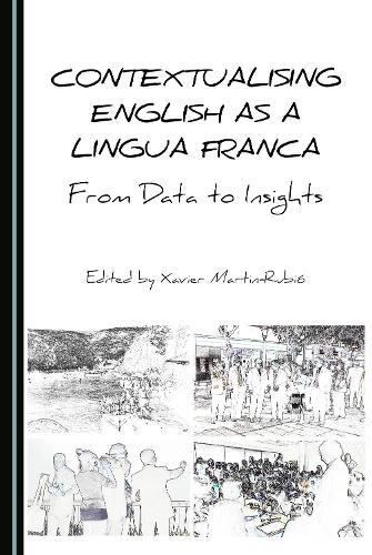 Cover image for Contextualising English as a Lingua Franca: From Data to Insights