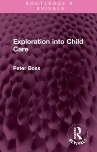 Cover image for Exploration into Child Care