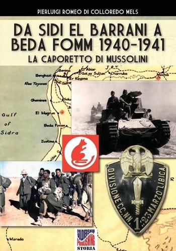 Da Sidi el barrani a Beda Fomm 1940-1941: La Caporetto di Mussolini