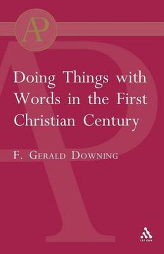 Cover image for Doing Things with Words in the First Christian Century