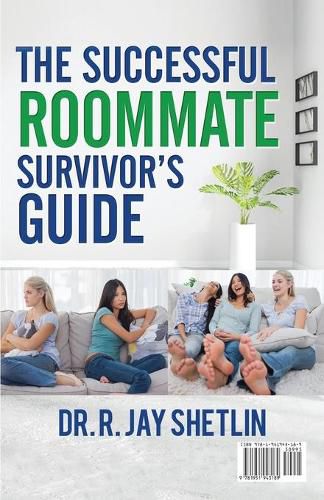 Cover image for The Successful Roommate's Survivor Guide / the Bullseye Principle: Agreements That Create and Maintain a Healthy Living Space / Understanding Healthy Relationships