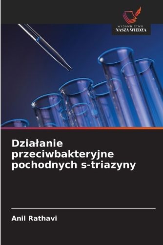 Cover image for Dzialanie przeciwbakteryjne pochodnych s-triazyny