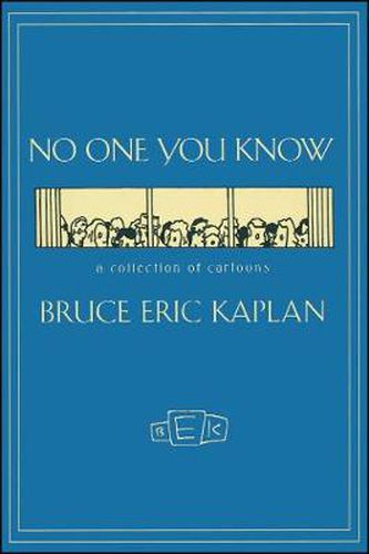 Cover image for NO ONE YOU KNOW: A Collection of Cartoons