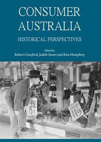 Cover image for Consumer Australia: Historical Perspectives