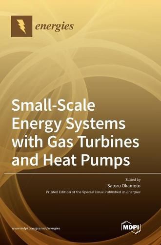 Cover image for Small-Scale Energy Systems with Gas Turbines and Heat Pumps