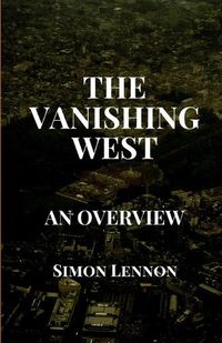 Cover image for The Vanishing West: An Overview