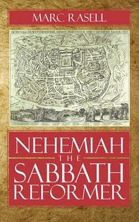 Cover image for Nehemiah the Sabbath Reformer