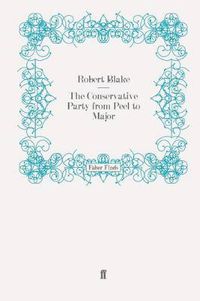 Cover image for The Conservative Party from Peel to Major