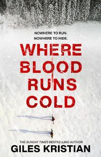 Cover image for Where Blood Runs Cold: The heart-pounding Arctic thriller