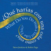 Cover image for What Do You Do with a Tail Like This? Bilingual Edition: Bilingual English/Spanish