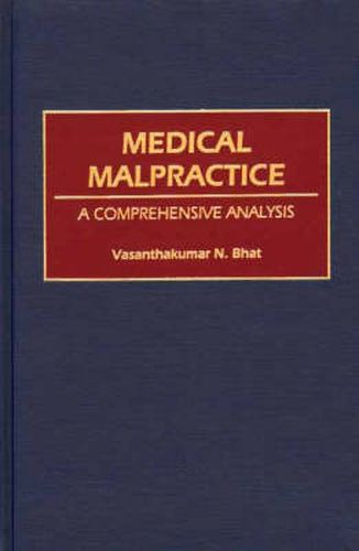 Cover image for Medical Malpractice: A Comprehensive Analysis