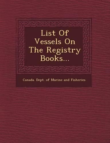 Cover image for List of Vessels on the Registry Books...