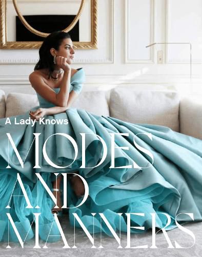 Cover image for A Lady Knows: Modes & Manners