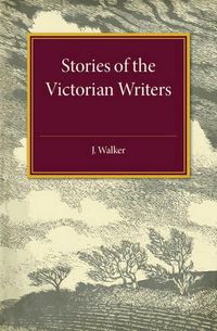 Cover image for Stories of the Victorian Writers