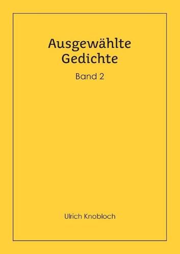 Ausgewahlte Gedichte, Band 2