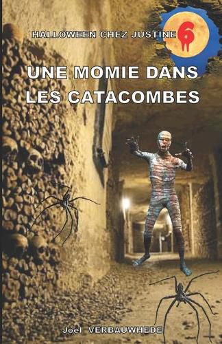 Cover image for Une momie dans les catacombes