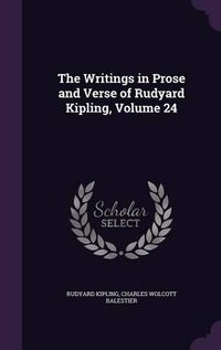 Cover image for The Writings in Prose and Verse of Rudyard Kipling, Volume 24