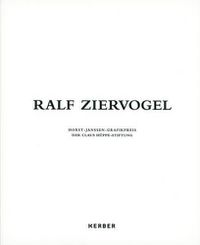 Cover image for Ralf Ziervogel: Horst Janssen Print Prize Awarded by the Claus Huppe Foundation