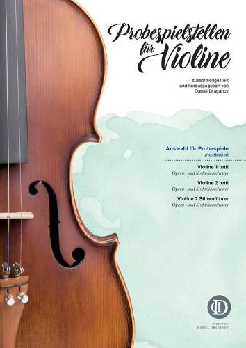 Probespielstellen fur Violine: zusammengestellt und herausgegeben von