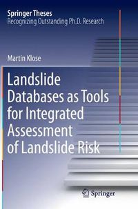 Cover image for Landslide Databases as Tools for Integrated Assessment of Landslide Risk