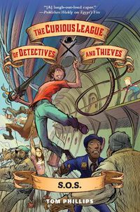 Cover image for The Curious League of Detectives and Thieves: S.O.S.