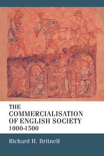 Cover image for The Commercialisation of English Society 1000-1500