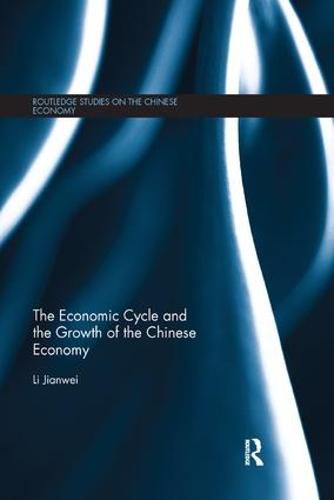 Cover image for The Economic Cycle and the Growth of the Chinese Economy