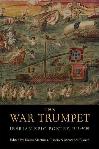 Cover image for The War Trumpet: Iberian Epic Poetry, 1543-1639